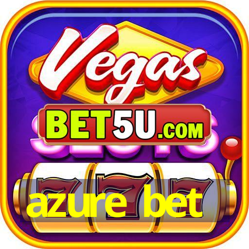AzureBet Unleashing the Future of Online Gambling AzureBet Unleashing the Future of Online Gambling
